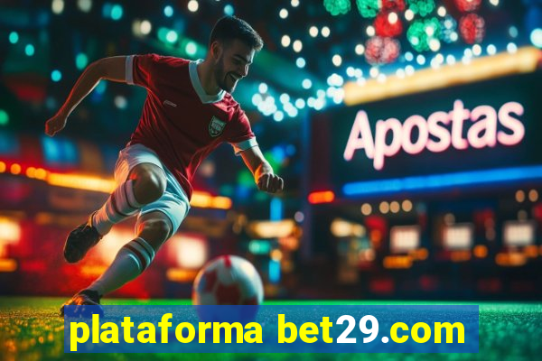 plataforma bet29.com